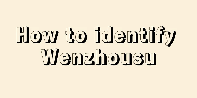 How to identify Wenzhousu