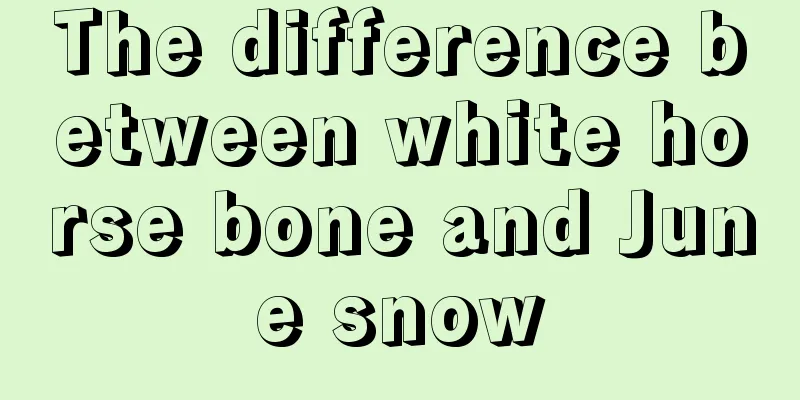 The difference between white horse bone and June snow