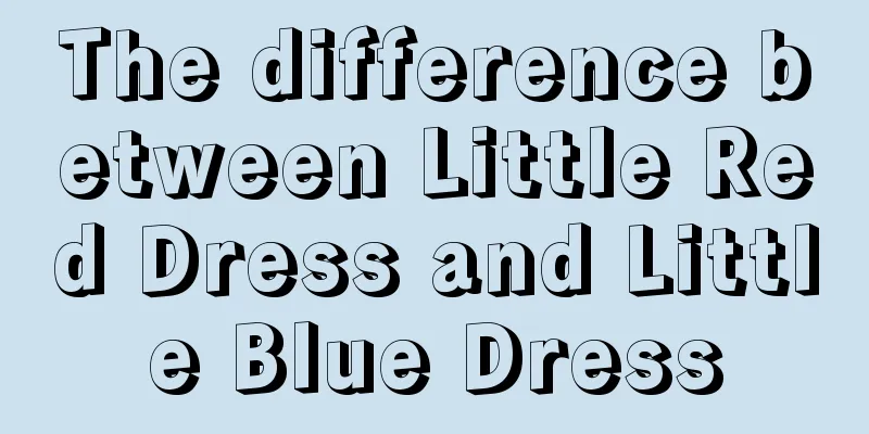 The difference between Little Red Dress and Little Blue Dress