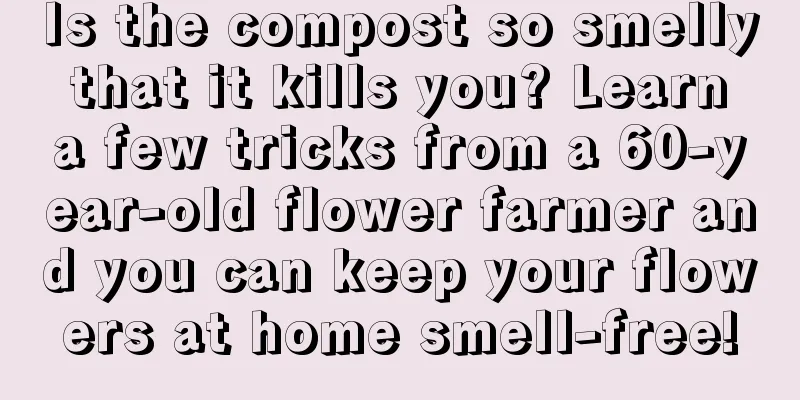 Is the compost so smelly that it kills you? Learn a few tricks from a 60-year-old flower farmer and you can keep your flowers at home smell-free!