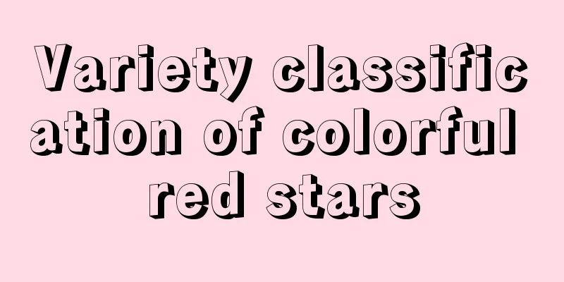 Variety classification of colorful red stars