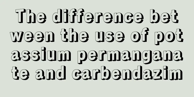 The difference between the use of potassium permanganate and carbendazim