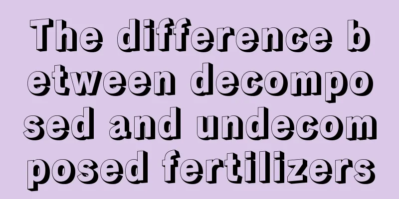 The difference between decomposed and undecomposed fertilizers