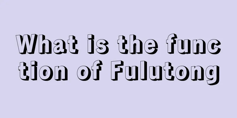 What is the function of Fulutong