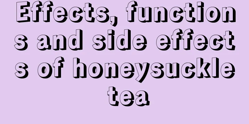 Effects, functions and side effects of honeysuckle tea