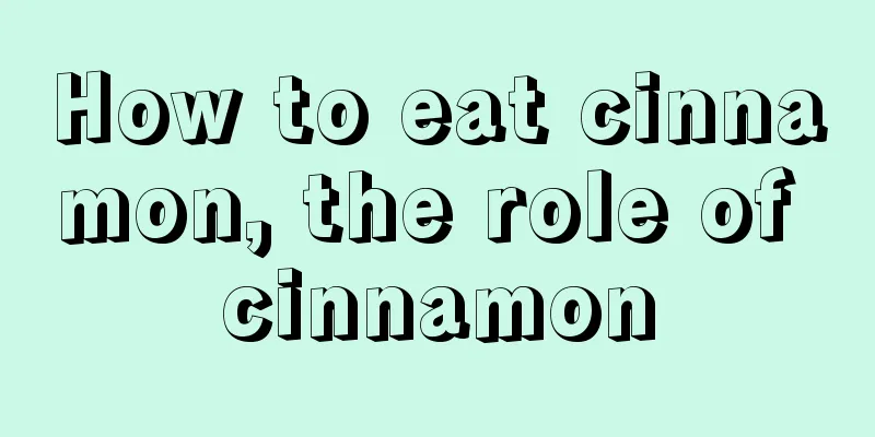 How to eat cinnamon, the role of cinnamon