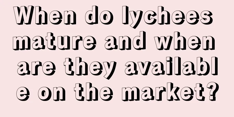 When do lychees mature and when are they available on the market?