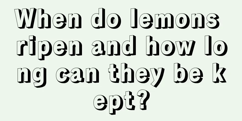 When do lemons ripen and how long can they be kept?