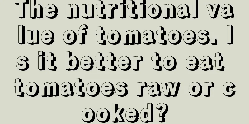 The nutritional value of tomatoes. Is it better to eat tomatoes raw or cooked?