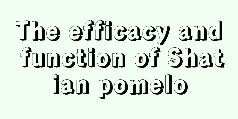 The efficacy and function of Shatian pomelo