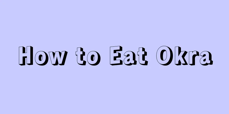 How to Eat Okra