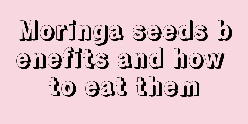 Moringa seeds benefits and how to eat them