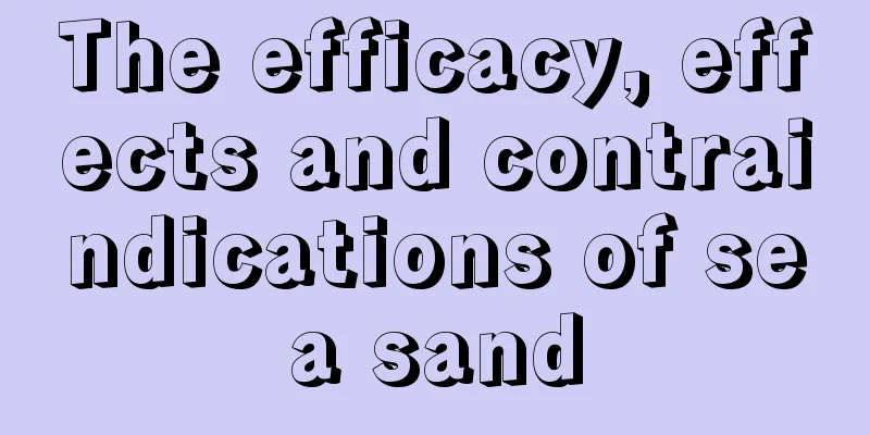 The efficacy, effects and contraindications of sea sand