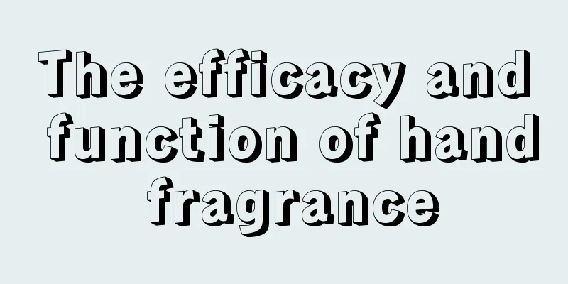 The efficacy and function of hand fragrance