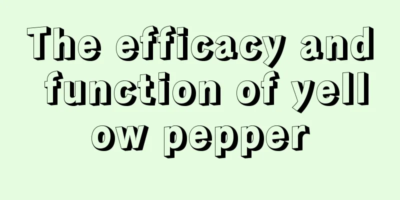 The efficacy and function of yellow pepper