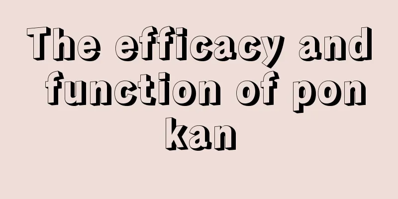 The efficacy and function of ponkan