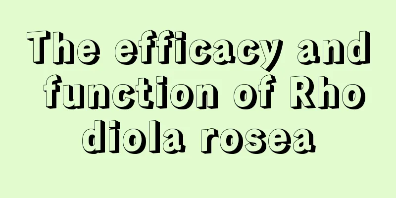 The efficacy and function of Rhodiola rosea