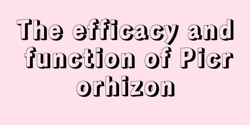 The efficacy and function of Picrorhizon