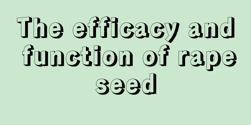 The efficacy and function of rapeseed