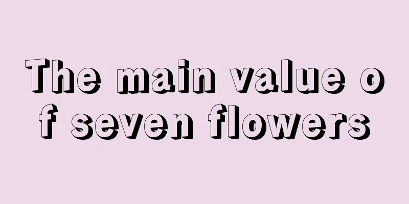 The main value of seven flowers