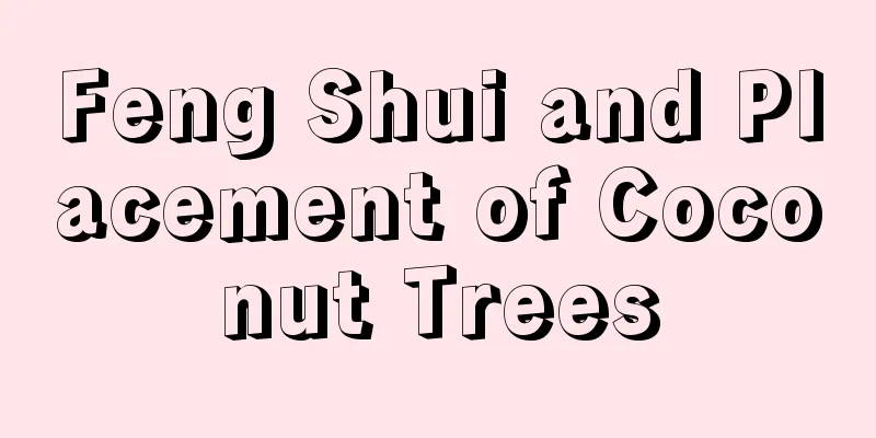 Feng Shui and Placement of Coconut Trees