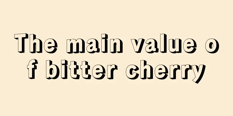 The main value of bitter cherry