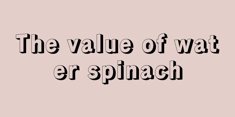 The value of water spinach