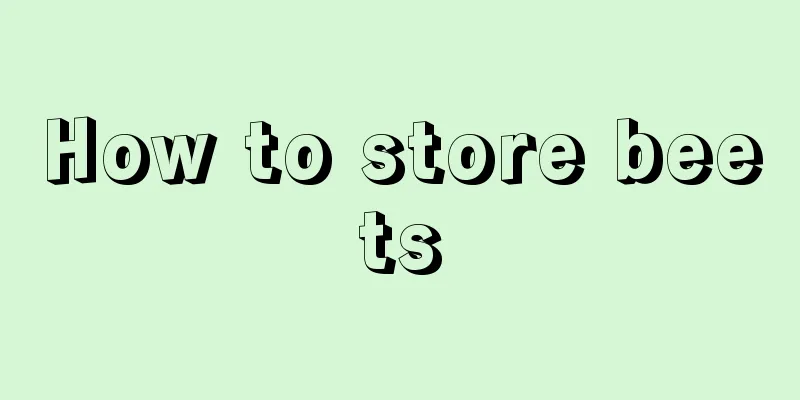 How to store beets