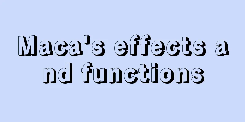 Maca's effects and functions