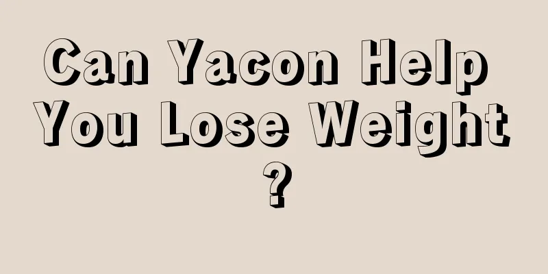 Can Yacon Help You Lose Weight?