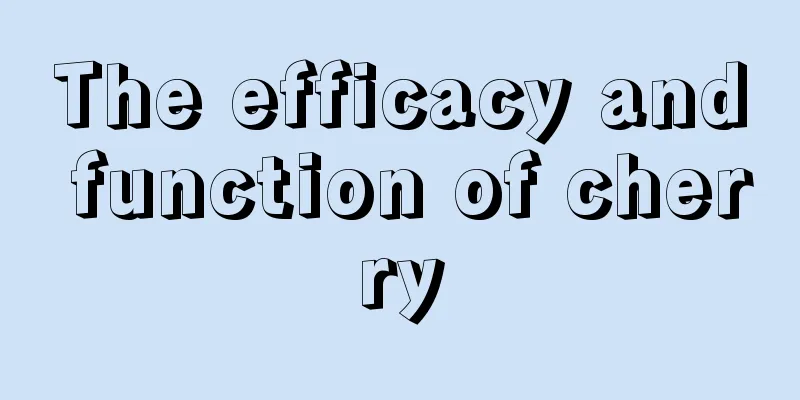 The efficacy and function of cherry