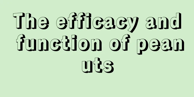 The efficacy and function of peanuts