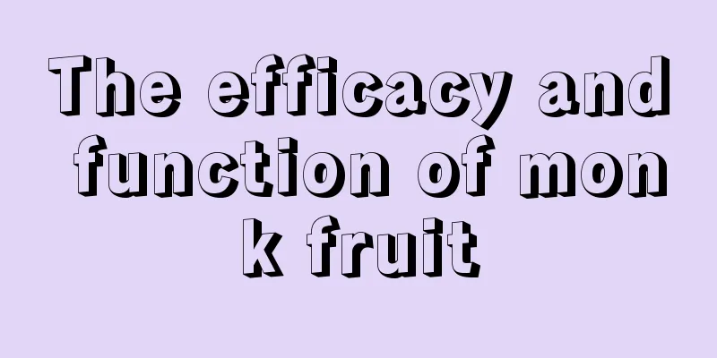 The efficacy and function of monk fruit