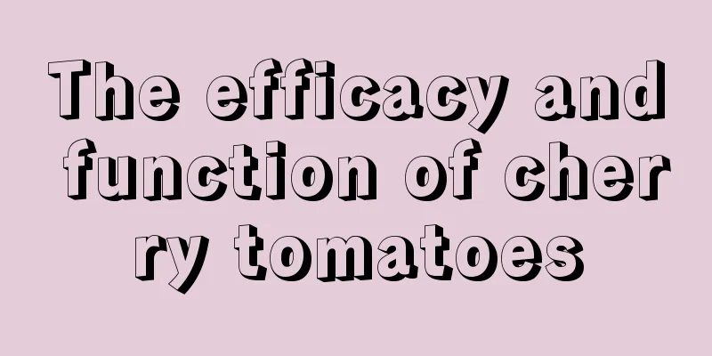 The efficacy and function of cherry tomatoes