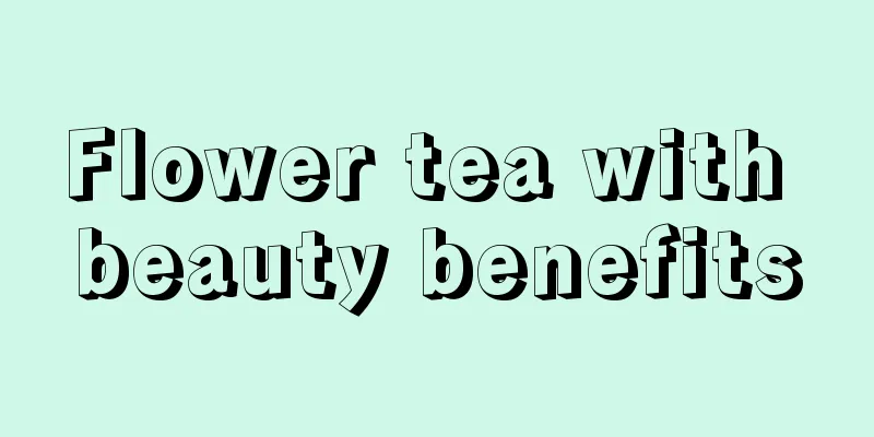 Flower tea with beauty benefits