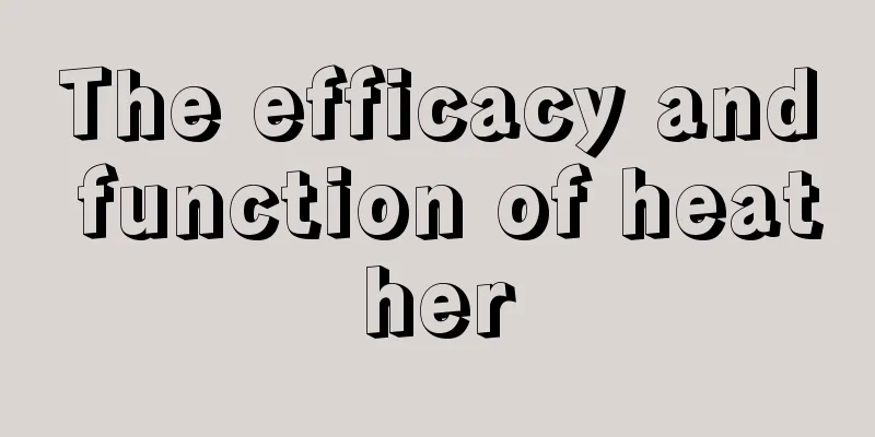 The efficacy and function of heather