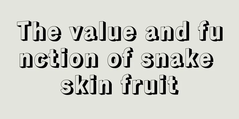 The value and function of snake skin fruit