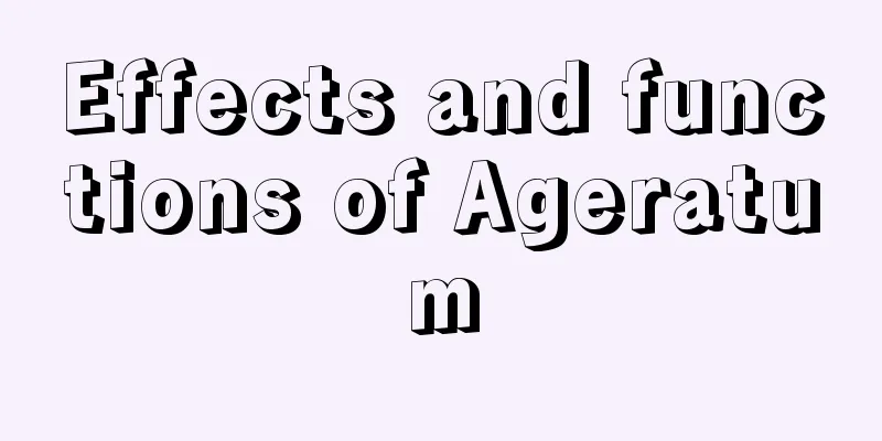 Effects and functions of Ageratum