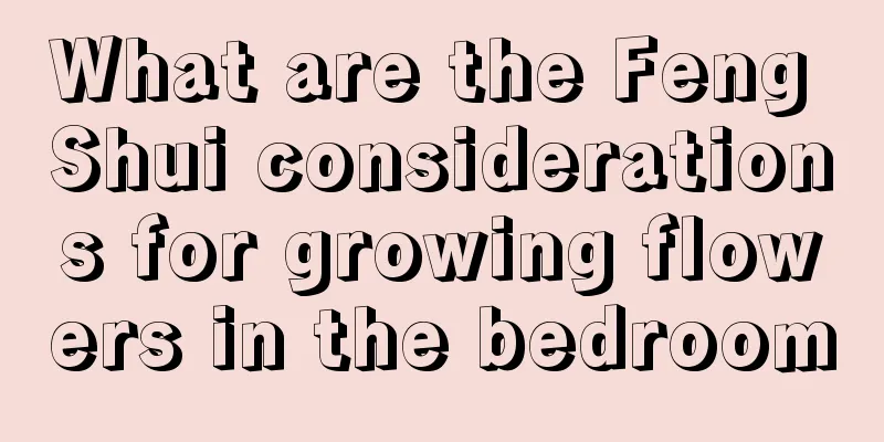 What are the Feng Shui considerations for growing flowers in the bedroom