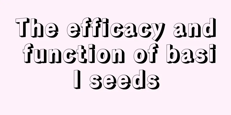 The efficacy and function of basil seeds