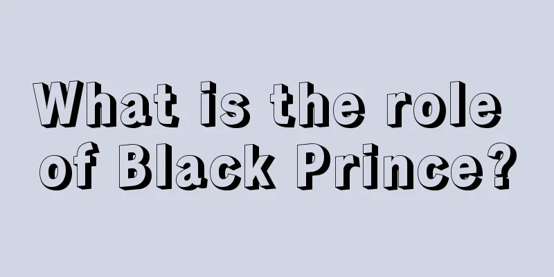 What is the role of Black Prince?