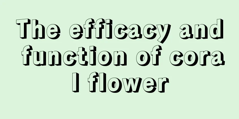 The efficacy and function of coral flower