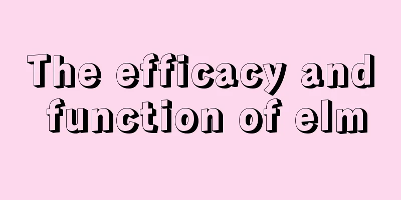 The efficacy and function of elm