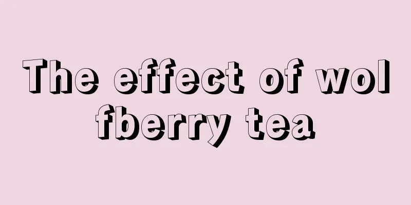 The effect of wolfberry tea