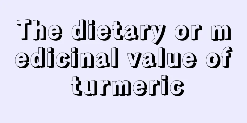 The dietary or medicinal value of turmeric