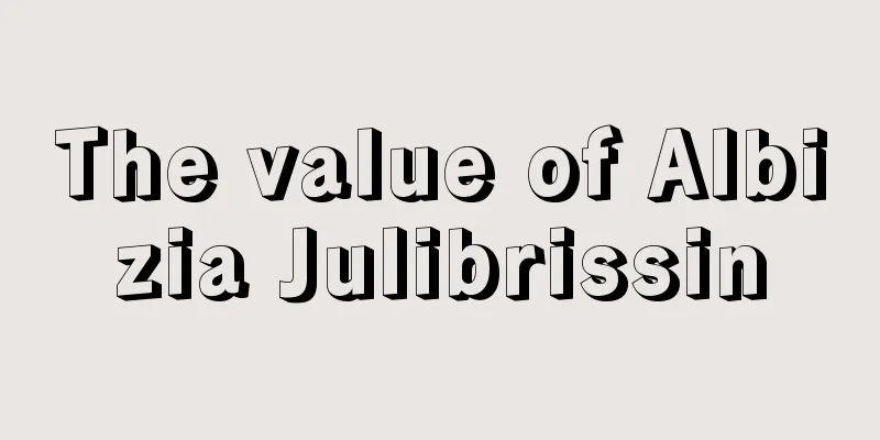 The value of Albizia Julibrissin