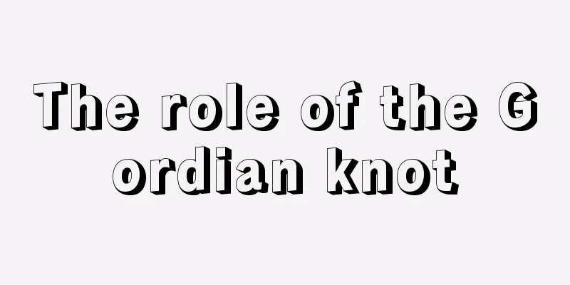 The role of the Gordian knot