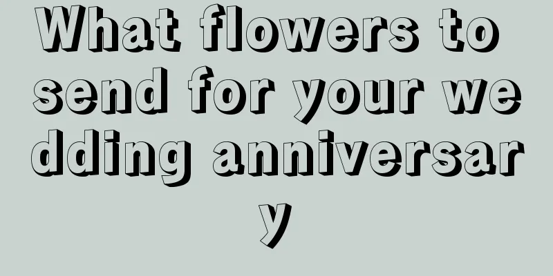 What flowers to send for your wedding anniversary