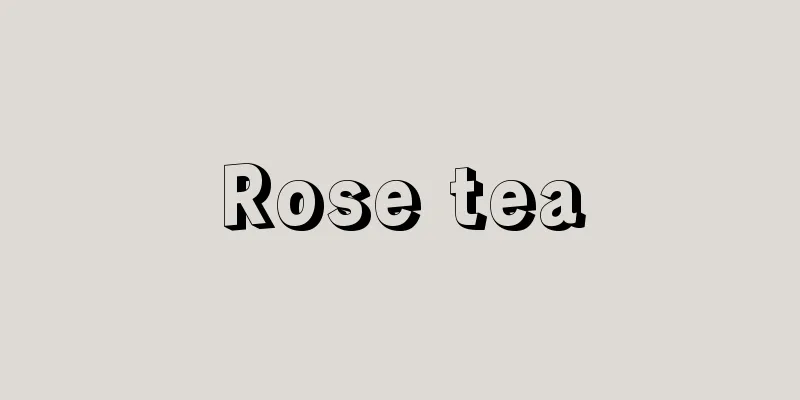 Rose tea