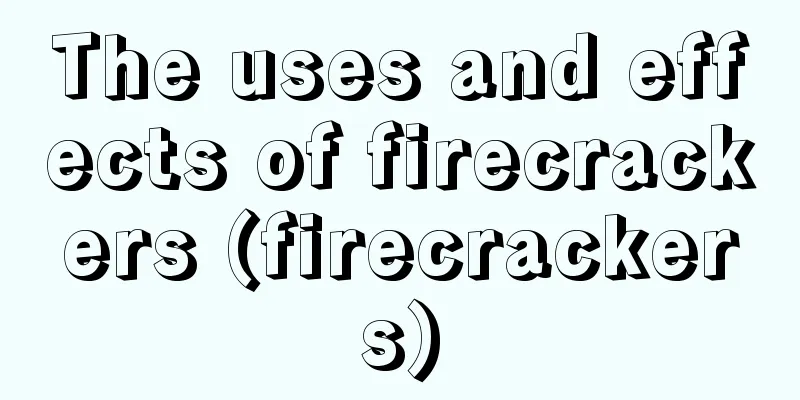 The uses and effects of firecrackers (firecrackers)